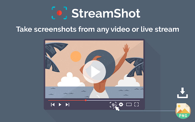 StreamShot: Screenshot for Youtube and Twitch chrome谷歌浏览器插件_扩展第1张截图