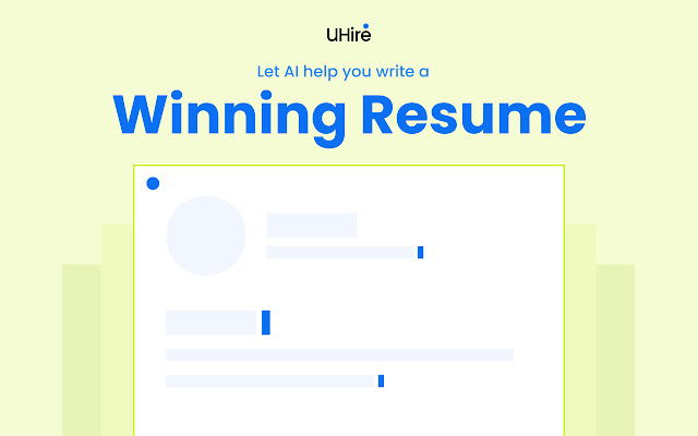 uHire: AI Resume Builder chrome谷歌浏览器插件_扩展第1张截图