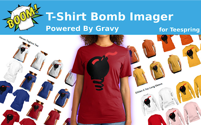 T-Shirt Bomb Imager (Gravy) chrome谷歌浏览器插件_扩展第1张截图