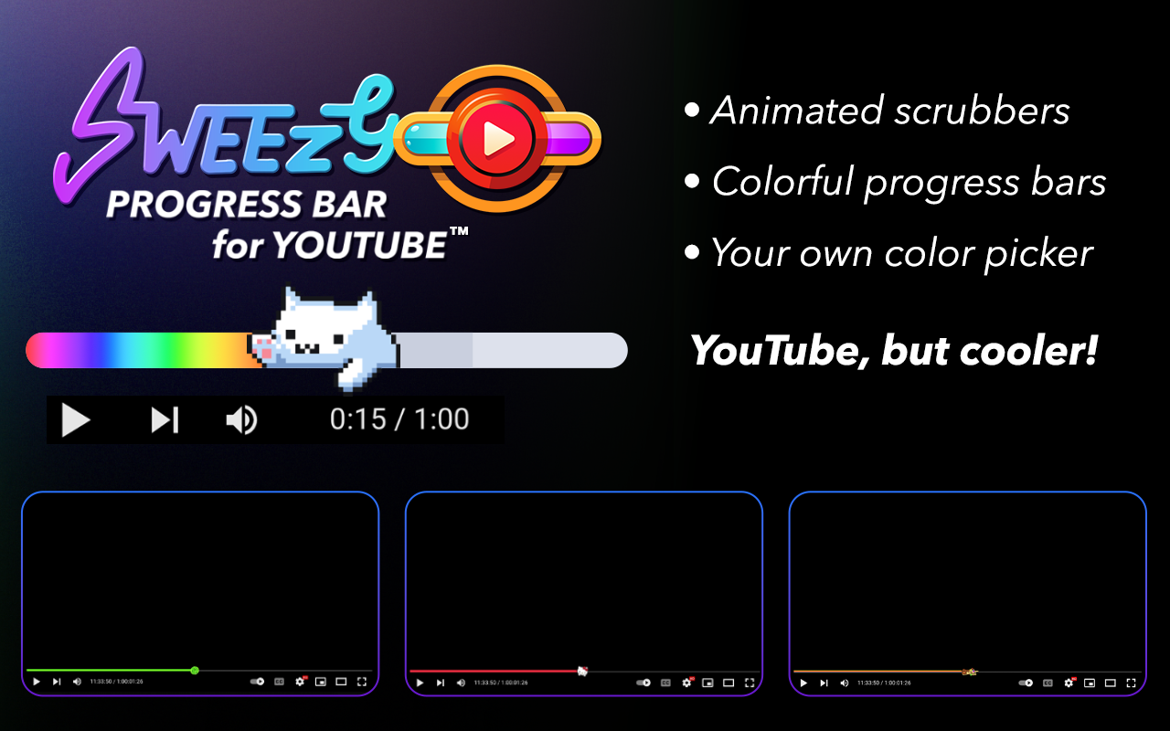 Sweezy 自定义YouTube™进度条 chrome谷歌浏览器插件_扩展第4张截图