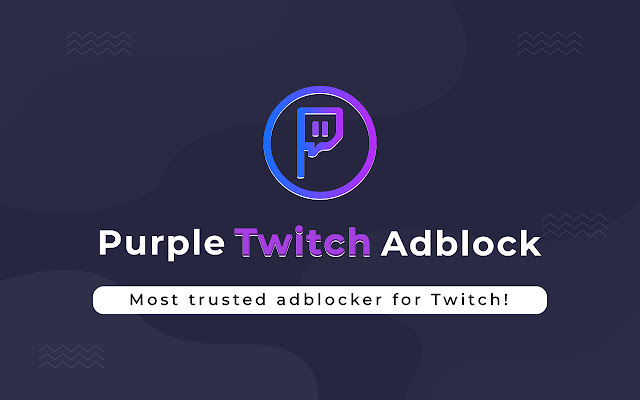 Twitch™Adblock Plus chrome谷歌浏览器插件_扩展第1张截图