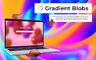 Gradient Blobs chrome谷歌浏览器插件_扩展第1张截图