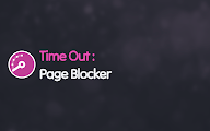Time Out : Page Blocker chrome谷歌浏览器插件_扩展第1张截图