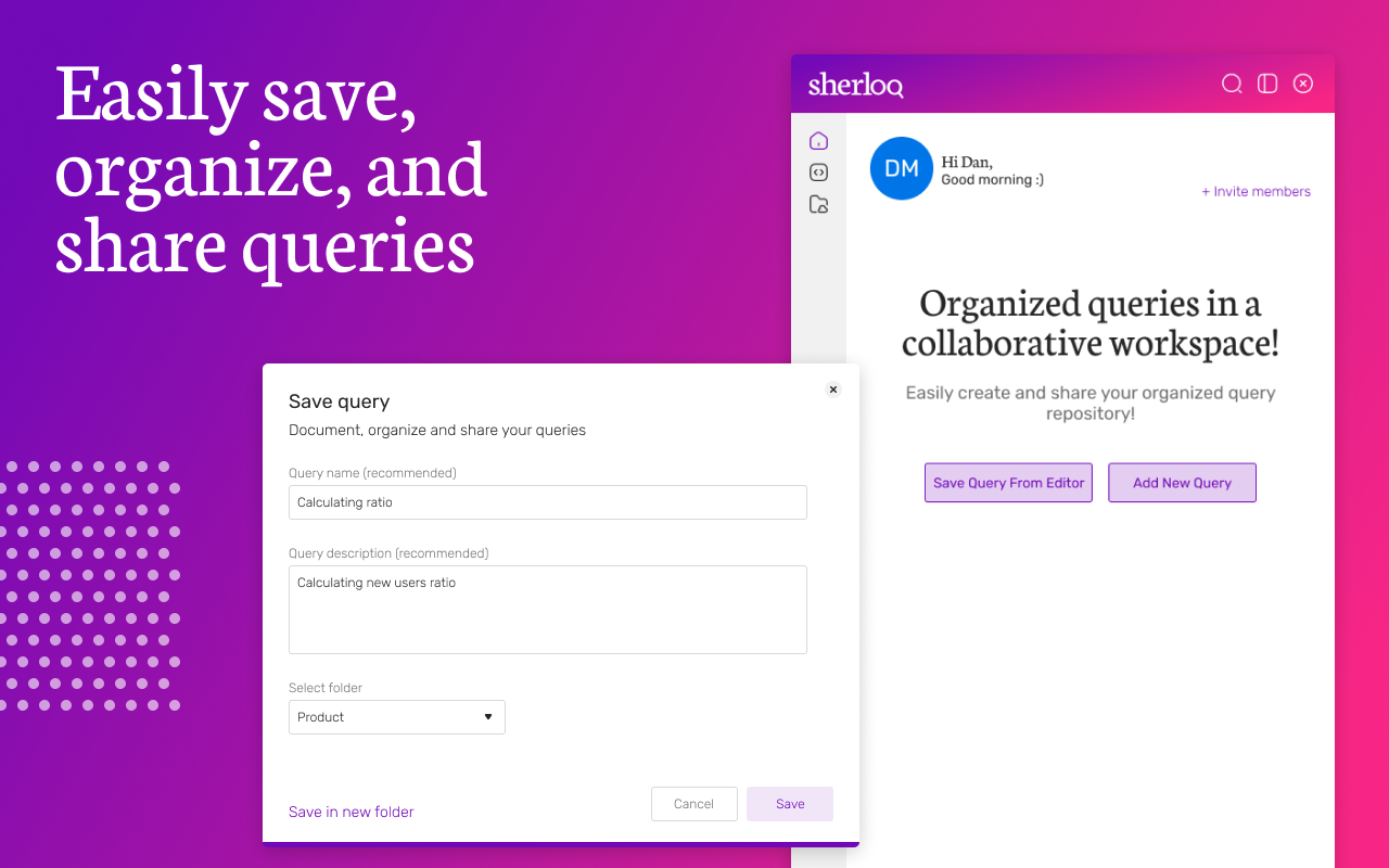 Sherloq - Save, Share & Simplify your queries chrome谷歌浏览器插件_扩展第3张截图