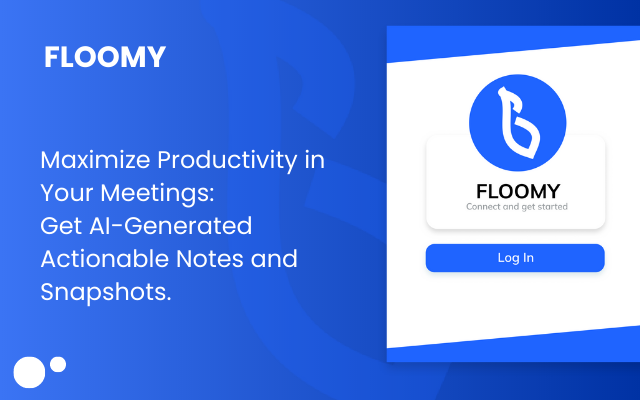 Floomy : Save time with Meeting Minutes (MOM) chrome谷歌浏览器插件_扩展第3张截图