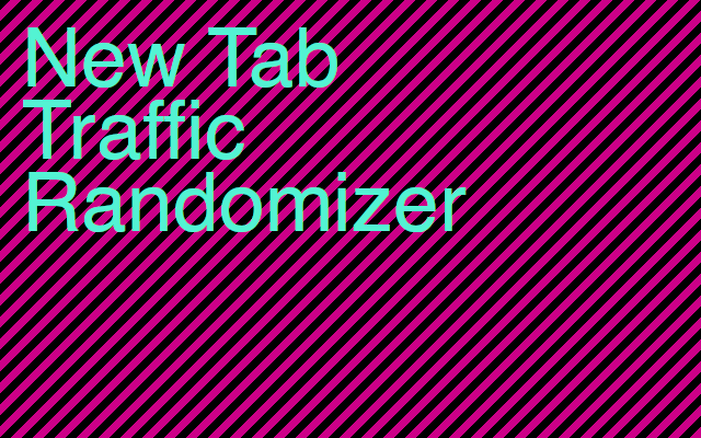 New Tab Traffic Randomizer chrome谷歌浏览器插件_扩展第1张截图