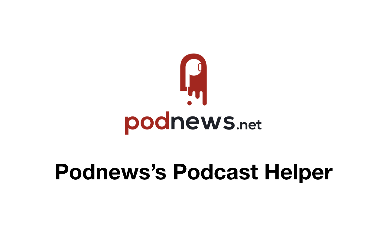 Podnews's Podcast helper chrome谷歌浏览器插件_扩展第1张截图