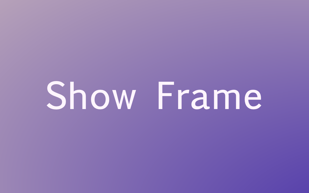 Show Frame chrome谷歌浏览器插件_扩展第4张截图