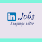 LinkedIn Job Language Filter