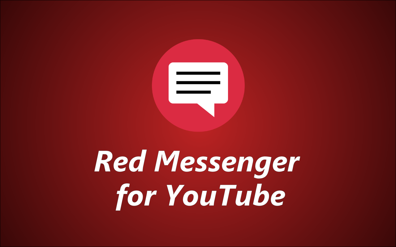 Red Messenger for Youtube chrome谷歌浏览器插件_扩展第6张截图