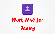 Work Hub for Teams chrome谷歌浏览器插件_扩展第6张截图