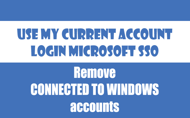 Use My Current Account To Login Microsoft SSO chrome谷歌浏览器插件_扩展第1张截图