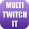 MultiTwitchIT