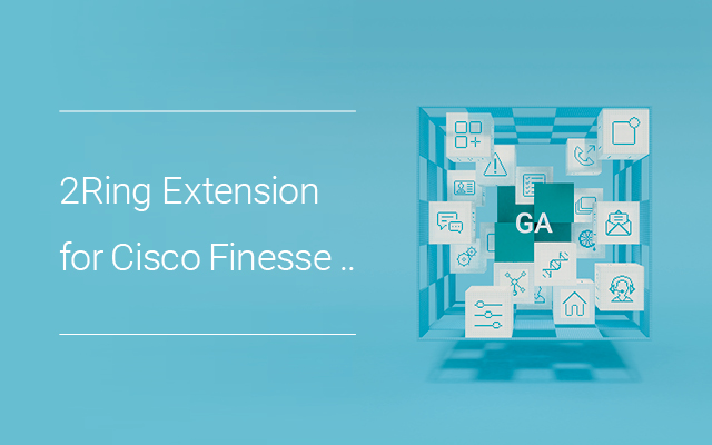 2Ring Extension for Cisco Finesse v4.3.0 chrome谷歌浏览器插件_扩展第1张截图