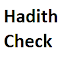 Hadith Check - التحقق من الأحاديث