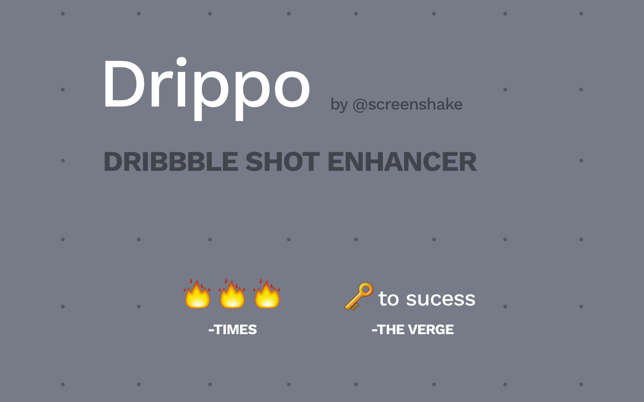Drippo: Dribbble Shot Enhancer chrome谷歌浏览器插件_扩展第1张截图