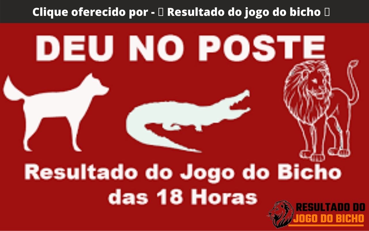 Resultado do jogo do bicho - deu no poste chrome谷歌浏览器插件_扩展第2张截图