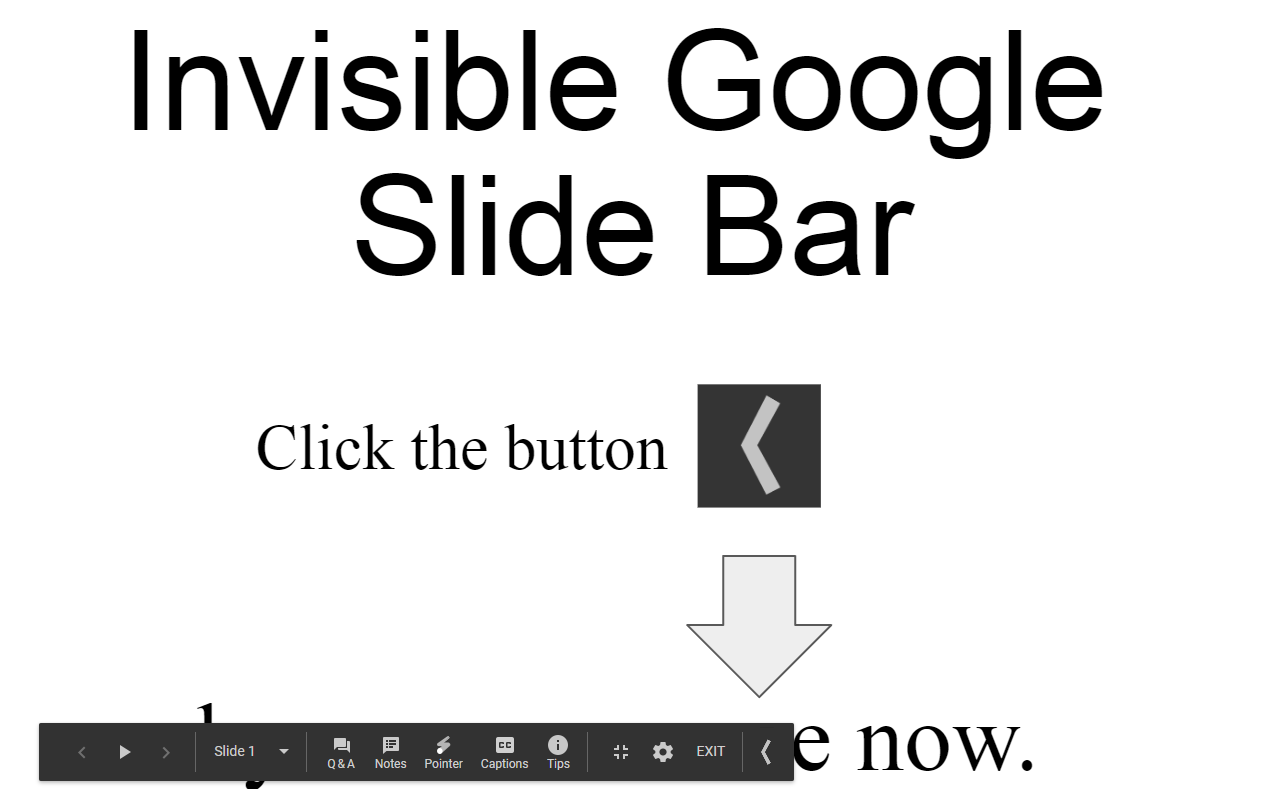 Invisible Google Slide Control Bar chrome谷歌浏览器插件_扩展第1张截图