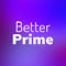 BetterPrime