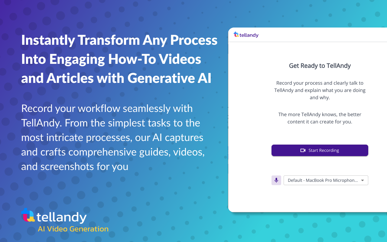 TellAndy: AI-Generated Guides and Videos chrome谷歌浏览器插件_扩展第1张截图