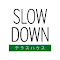 Slow Down x Terrace House