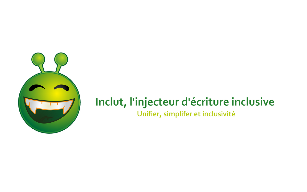 Inclut - Injecteur d'écriture inclusive chrome谷歌浏览器插件_扩展第1张截图