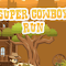 super cowboy play game