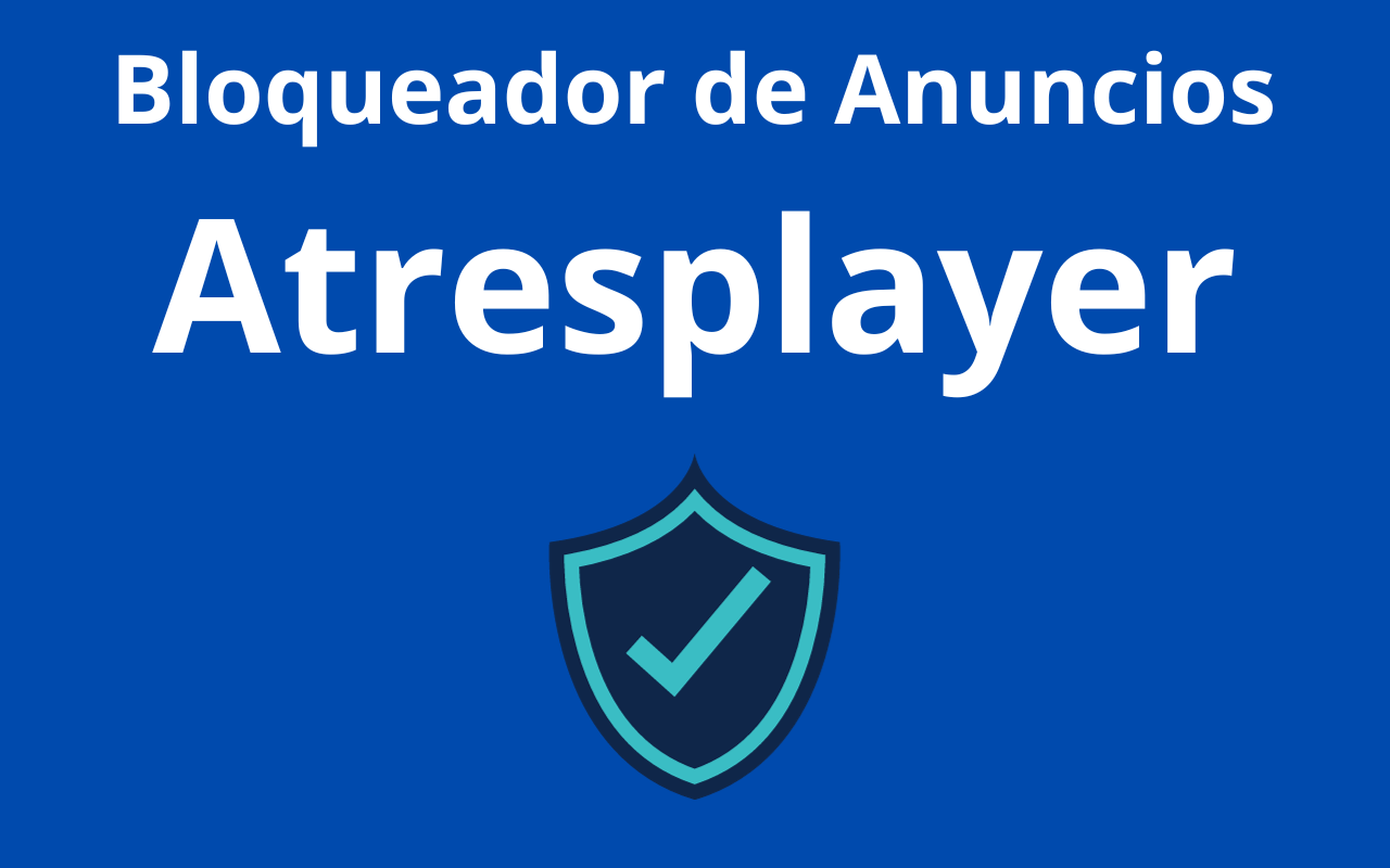 Atresplayer Adblocker chrome谷歌浏览器插件_扩展第1张截图