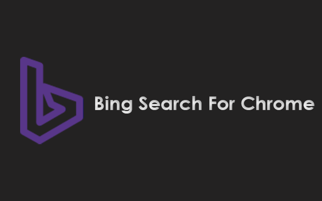 Bing Search For Chrome chrome谷歌浏览器插件_扩展第1张截图