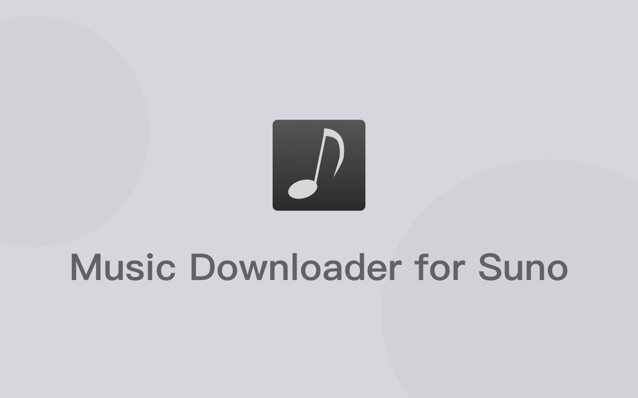 Music Downloader for Suno chrome谷歌浏览器插件_扩展第1张截图