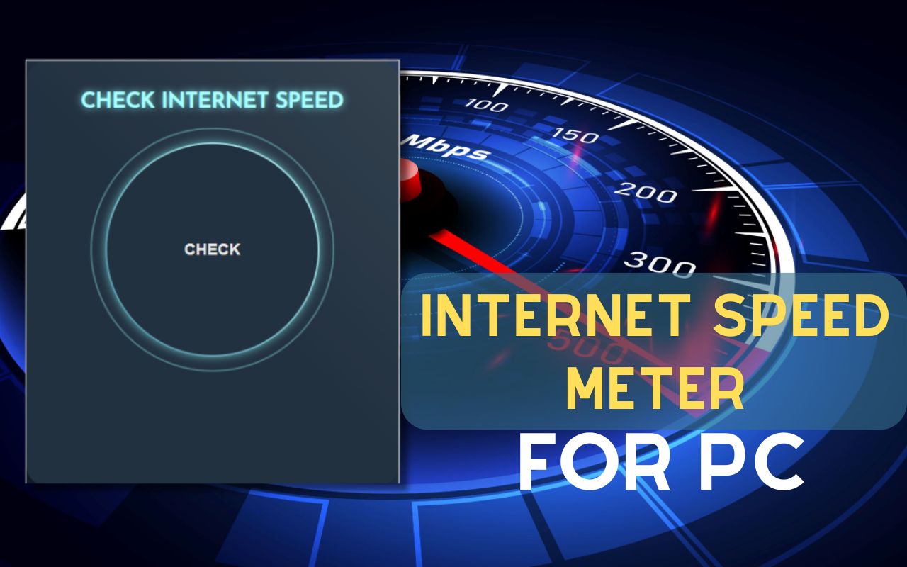 Internet Speed Meter for Pc, Windows and Mac (Easy Use) chrome谷歌浏览器插件_扩展第1张截图