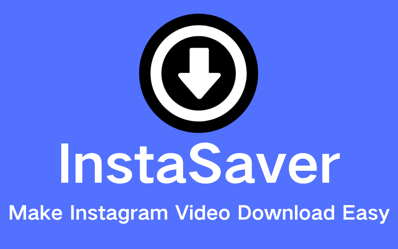 Short Video Download for Instagram - InsSaver chrome谷歌浏览器插件_扩展第1张截图