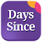 Days Since - Days Count