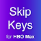 Skip Keys for HBO Max