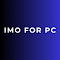 IMO For PC - Download IMO on your Windows, Mac, ios
