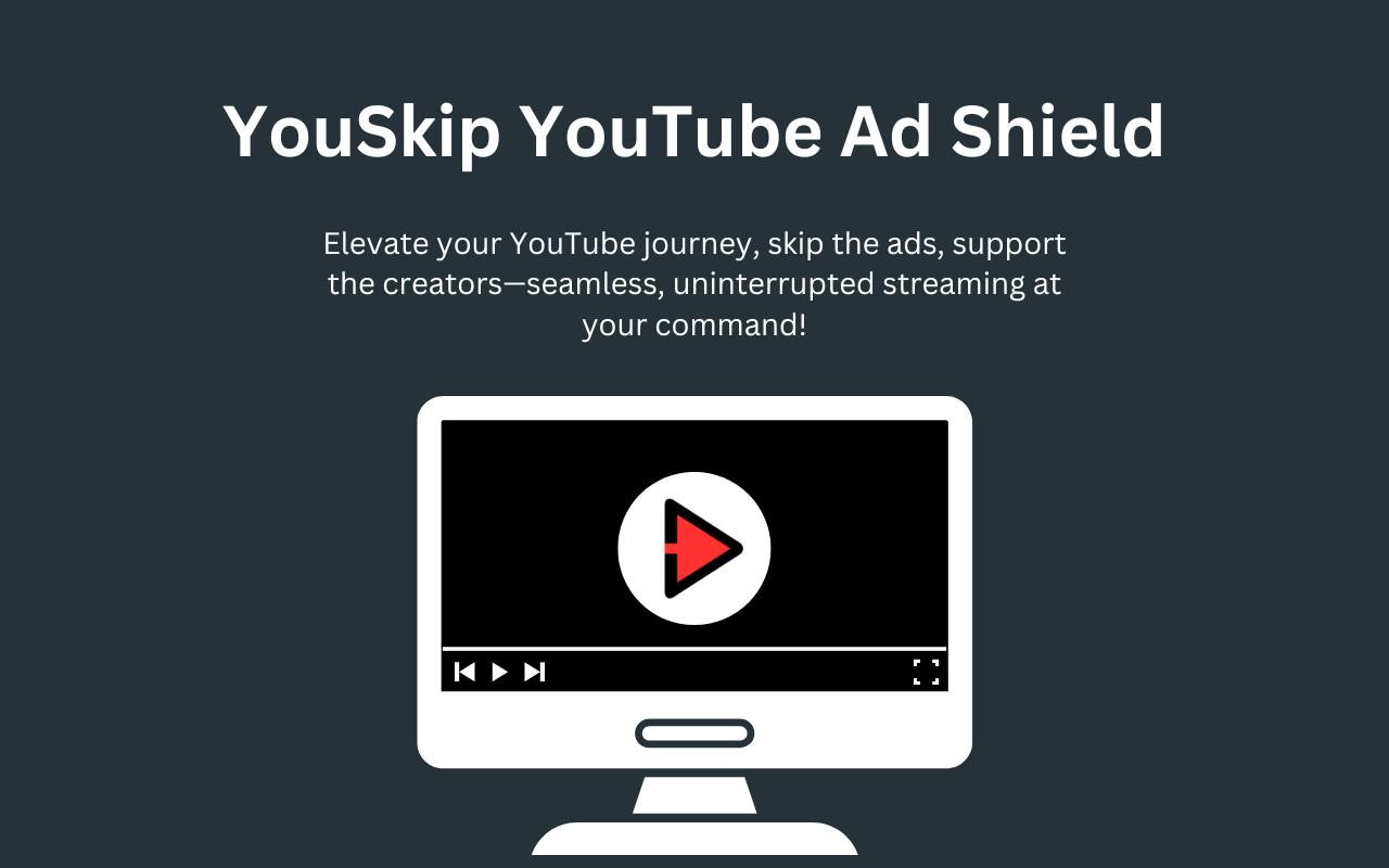 YouSkip Youtube Ad Shield chrome谷歌浏览器插件_扩展第1张截图