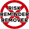 Risk Reminder Remover