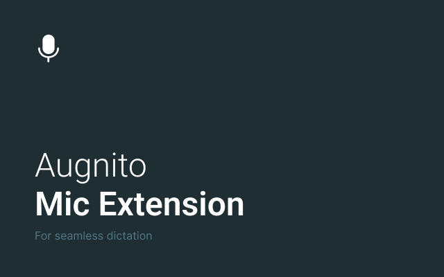 Augnito Mic Extension chrome谷歌浏览器插件_扩展第1张截图