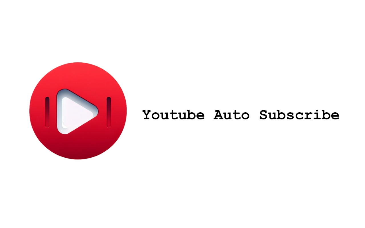 YouTube Auto Subscribe chrome谷歌浏览器插件_扩展第2张截图