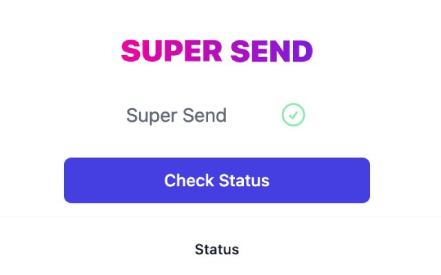 Super Send chrome谷歌浏览器插件_扩展第1张截图