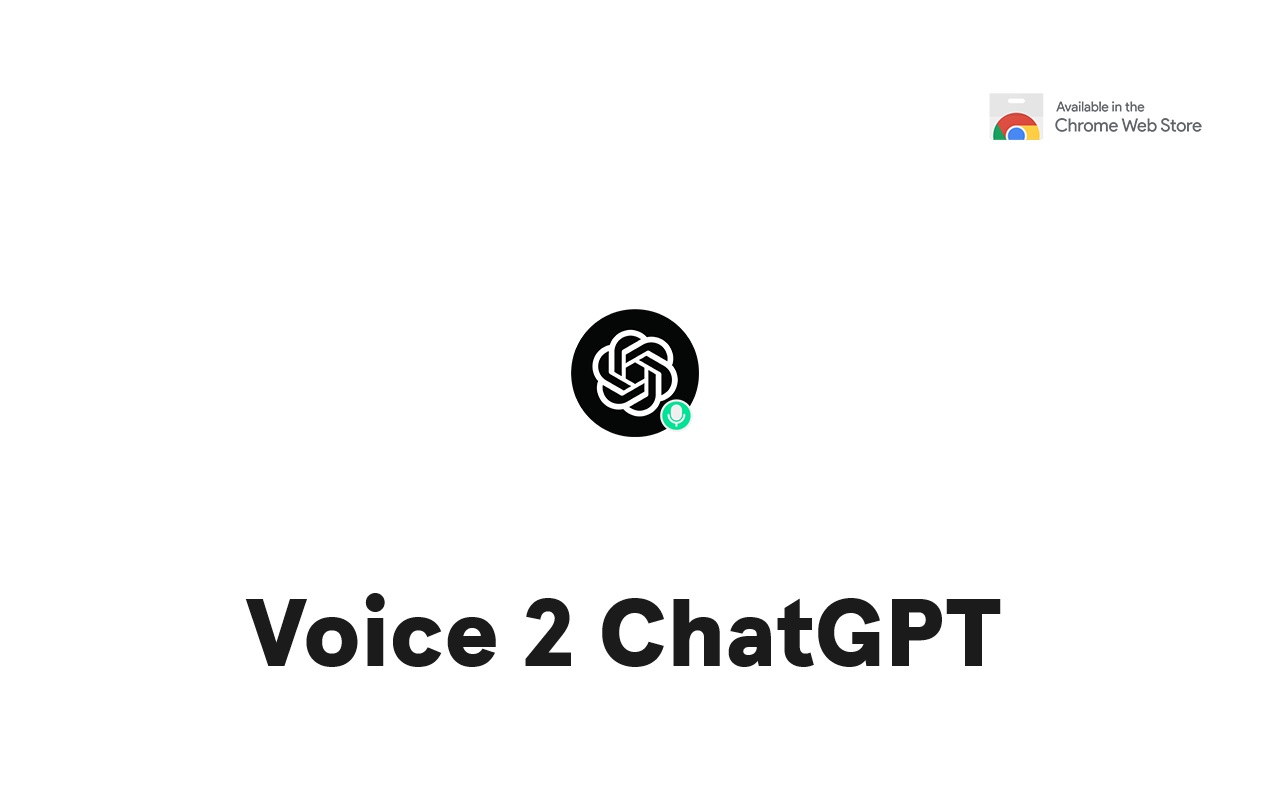 Voice 2 ChatGPT chrome谷歌浏览器插件_扩展第1张截图