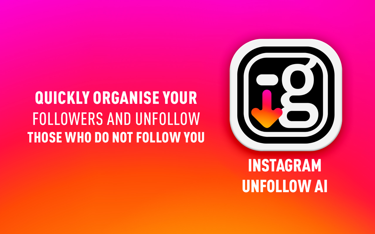 Instagram Unfollow AI - Manage Unfollowers Effortlessly chrome谷歌浏览器插件_扩展第1张截图