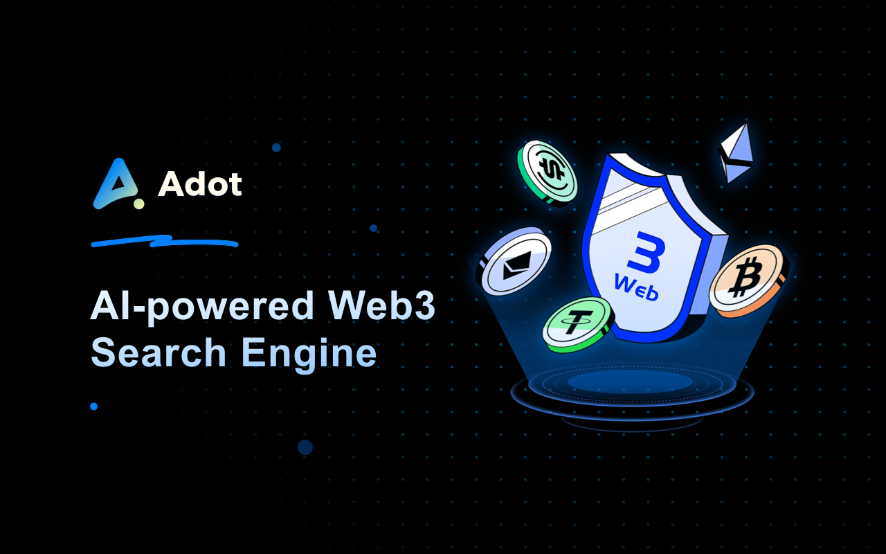 Adot AI: ChatGPT-powered Web3 Search Engine chrome谷歌浏览器插件_扩展第4张截图