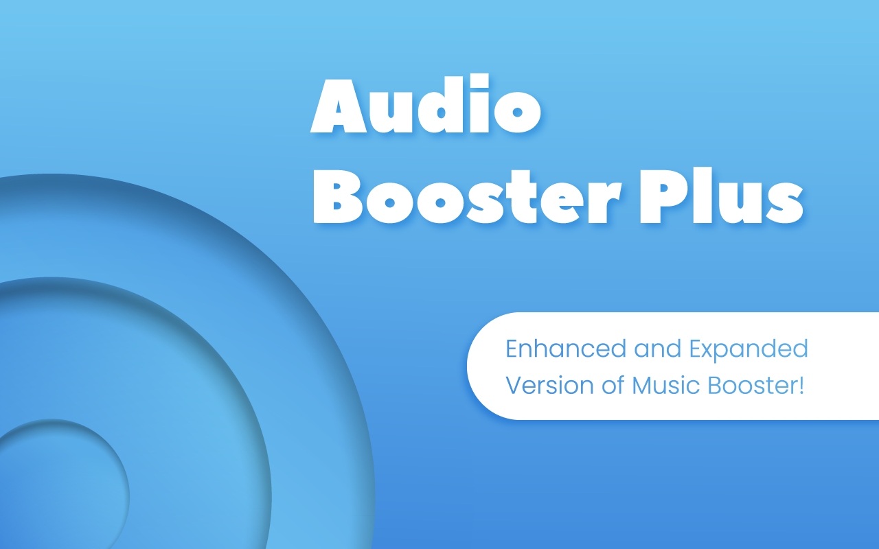 Audio Booster Plus chrome谷歌浏览器插件_扩展第4张截图
