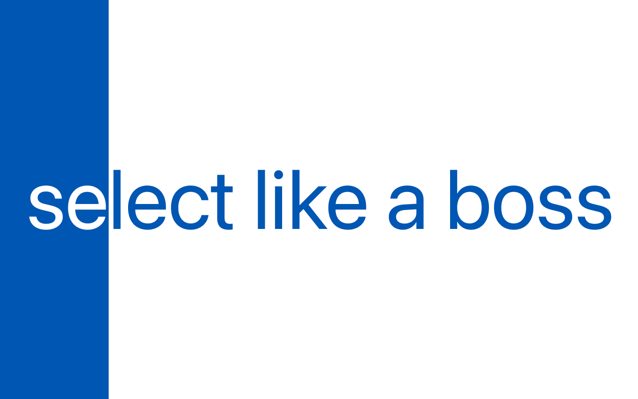 Select like a Boss - Select all kinds of text by dragging ↔ chrome谷歌浏览器插件_扩展第2张截图