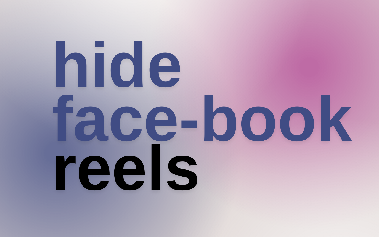 Hide Face-book Reels and Short Videos chrome谷歌浏览器插件_扩展第1张截图