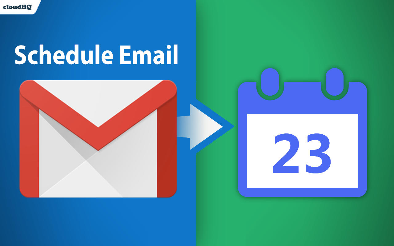 Schedule Email by cloudHQ chrome谷歌浏览器插件_扩展第1张截图