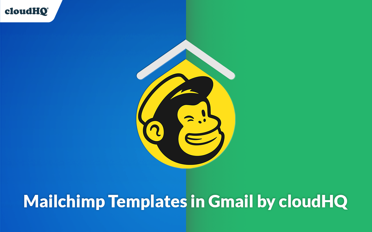 MailChimp Templates for Gmail™ by cloudHQ chrome谷歌浏览器插件_扩展第3张截图