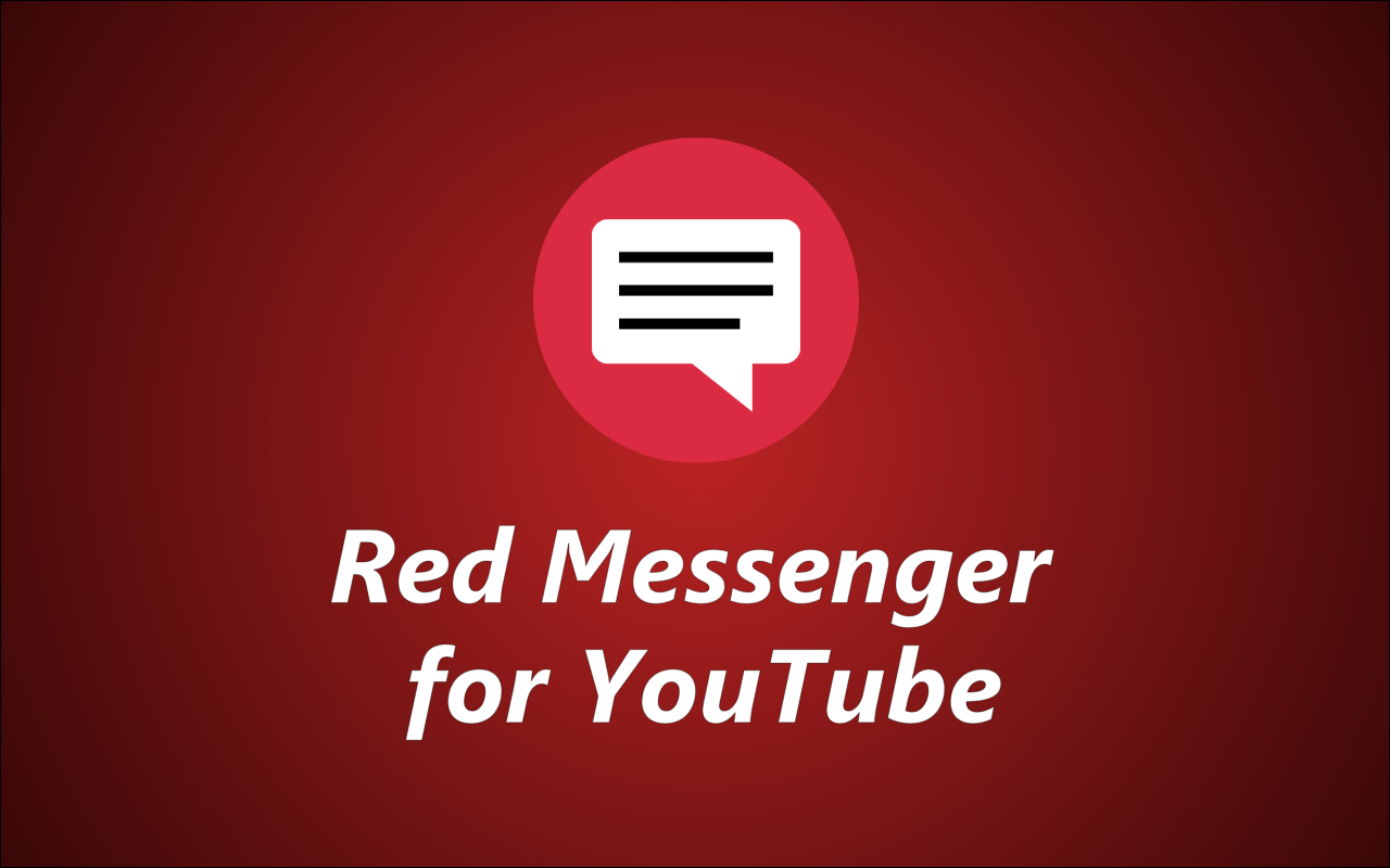 Red Messenger for Youtube chrome谷歌浏览器插件_扩展第2张截图