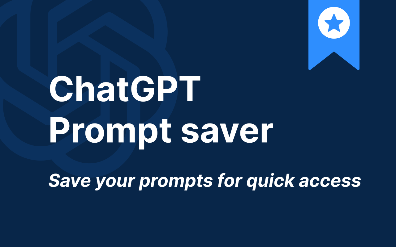 ChatGPT Prompt Saver chrome谷歌浏览器插件_扩展第1张截图